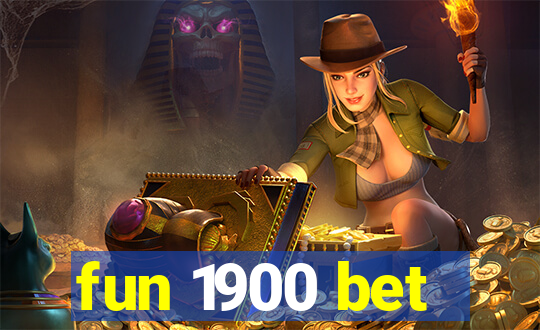 fun 1900 bet